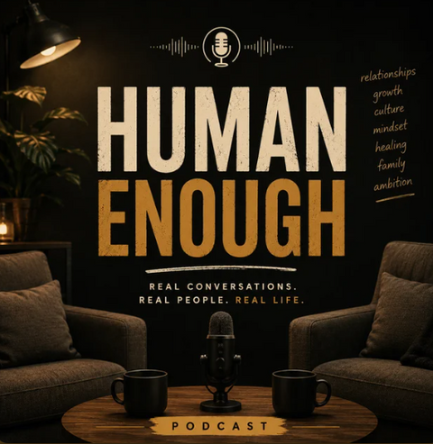 My Recent Appearance on the Human Enough Podcast